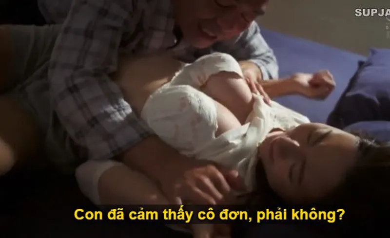 Nhìn con trai mải miết lao đầu vào việc khiến người yêu của nó cô quạnh, ông bố chồng liều lĩnh đè ra xxx con dâu.